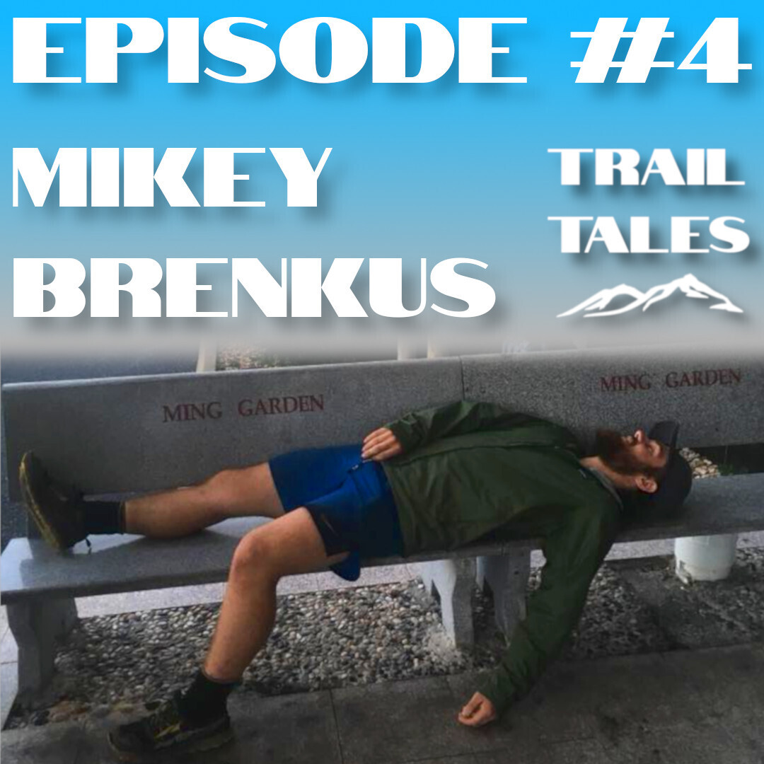 #4 | Bad Diets, Yellow-Blazing, and Fundraising on a Thru-Hike with Appalachian Trail Hiker Mikey Brenkus